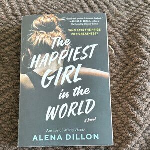 The Happiest Girl in the World by Alena Dillon
